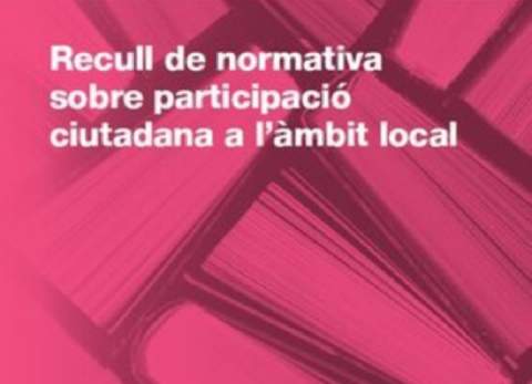 La Diputació actualitza el recull de normativa sobre participació ciutadana